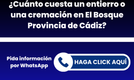 ¿Cuánto cuesta un entierro o una cremación en El Bosque Provincia de Cádiz?