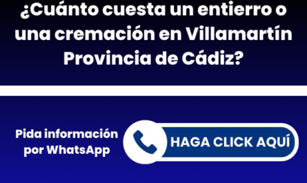 ¿Cuánto cuesta un entierro o una cremación en Villamartín Provincia de Cádiz?